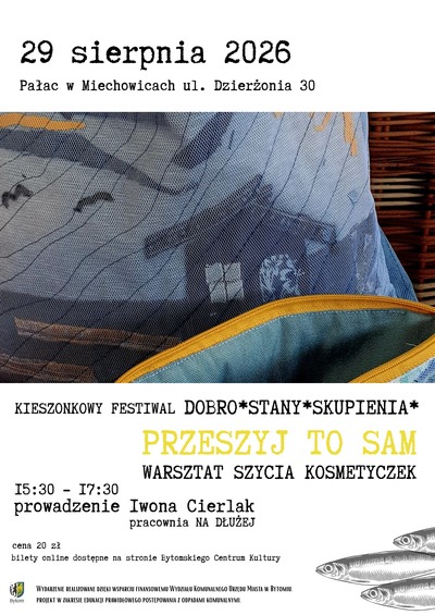 Plakat wydarzenia:  PRZESZYJ TO SAM | warsztat szycia kosmetyczek | Iwona Cierlak NA DŁUŻEJ 