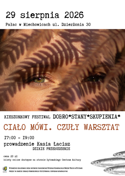Plakat wydarzenia:  CIAŁO MÓWI | Czuły warsztat | Katarzyna Łacisz DZIKIE PRZEBUDZENIE 