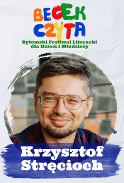 Plakat wydarzenia:  BECEK CZYTA – Warsztaty: Krzysztof Stręcioch 