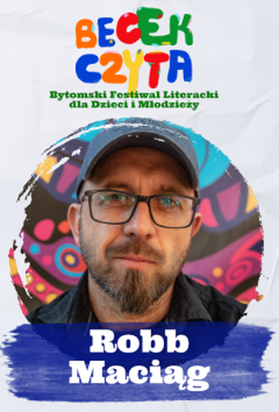 Plakat wydarzenia:  BECEK CZYTA – Spotkanie autorskie: Robb Maciąg 
